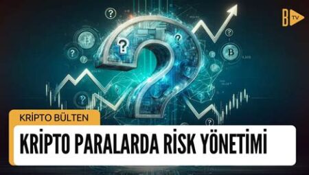 Kripto Yatırımında Risk Yönetimi, Nasıl Güvenli Kalınır?